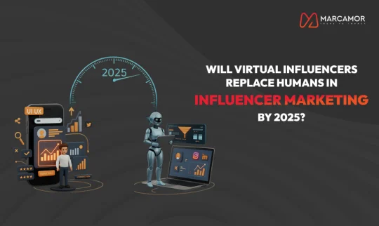 Will Virtual Influencers Replace Humans in Influencer Marketing by 2025?